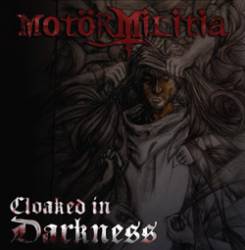 Motör Militia : Cloaked in Darkness